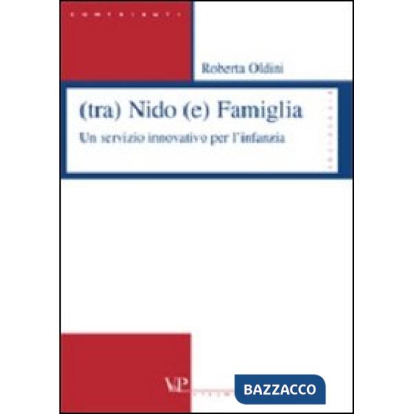 (Tra) nido (e) famiglia. Un servizio innovativo per l'infanzia
