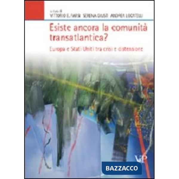 Esiste ancora la comunità transatlantica? Europa e Stati Uniti tra crisi e distensione