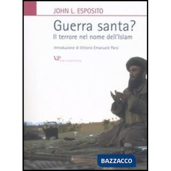 Guerra santa? Il terrore nel nome dell'Islam