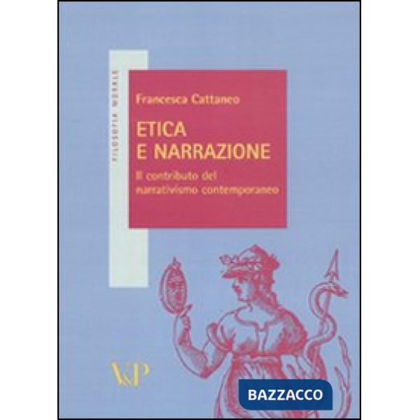 Etica e narrazione. Il contributo del narrativismo contemporaneo