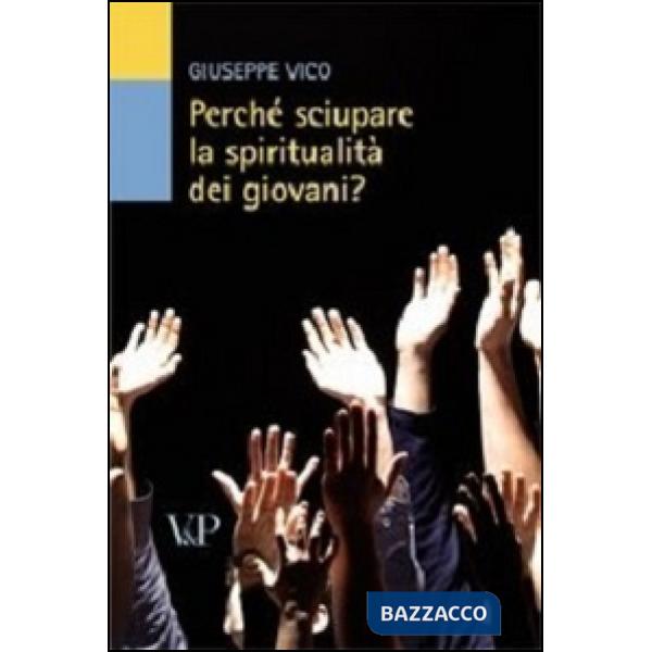 Perché sciupare la spiritualità dei giovani?