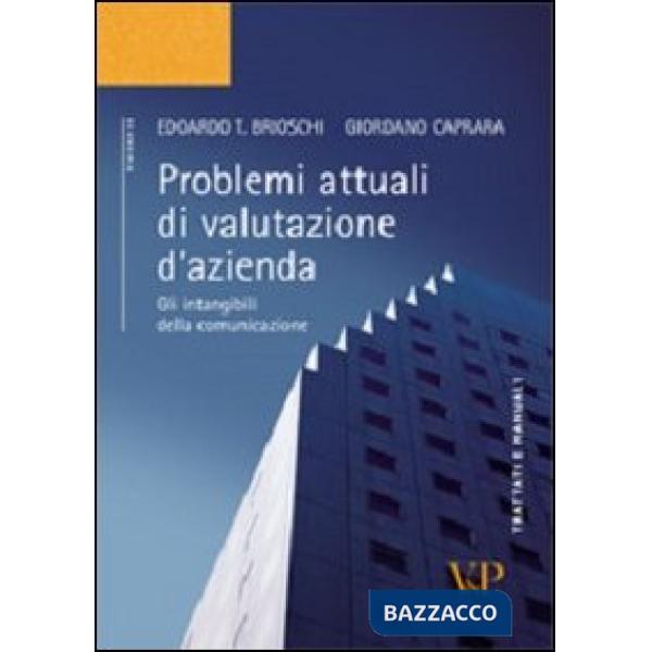 Problemi attuali di valutazione d'azienda. Gli intangibili della comunicazione