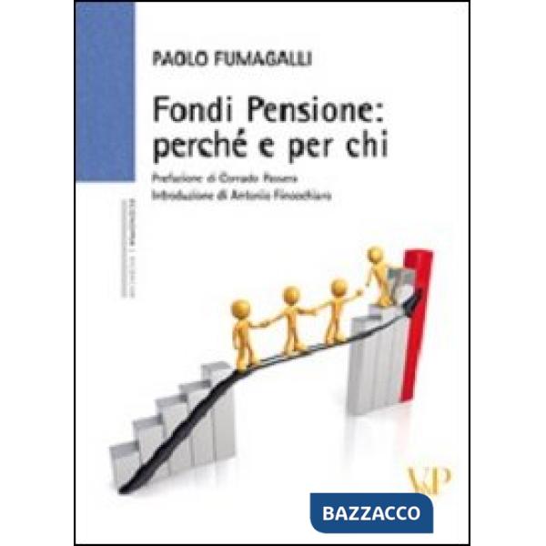 Fondi pensione: perché e per chi