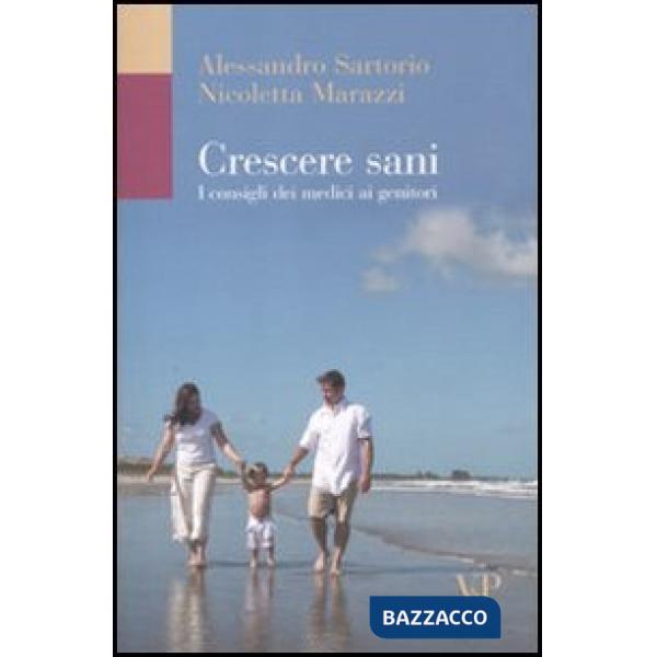 Crescere sani. I consigli dei medici ai genitori