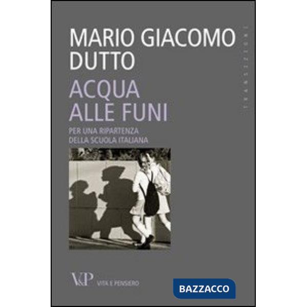 Acqua alle funi. Per una ripartenza della scuola italiana
