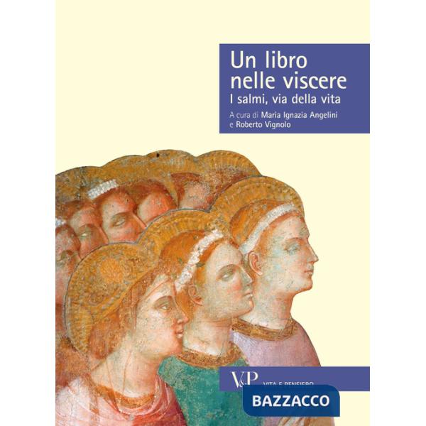 Libro nelle viscere. I salmi, via della vita (Un)