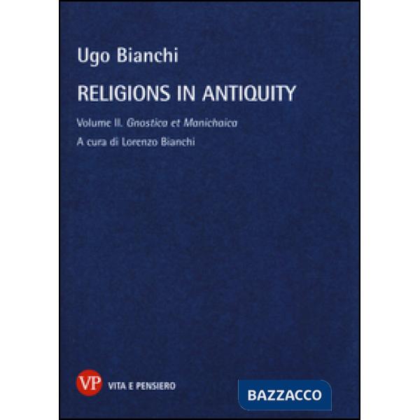 Religions in antiquity. Vol. 2: Gnostica et manichaica