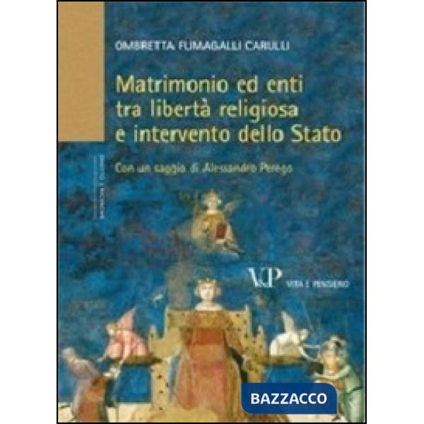 Matrimonio ed enti tra libertà religiosa e intervento dello Stato