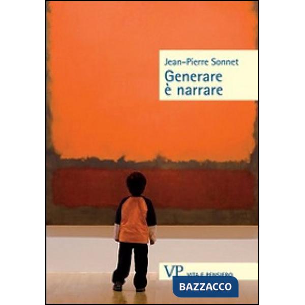 Generare è narrare