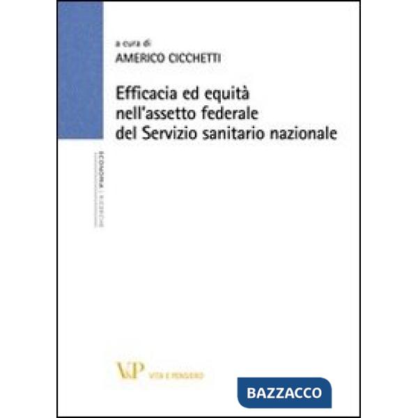 Efficacia ed equità nell'assetto federale del Servizio sanitario nazionale
