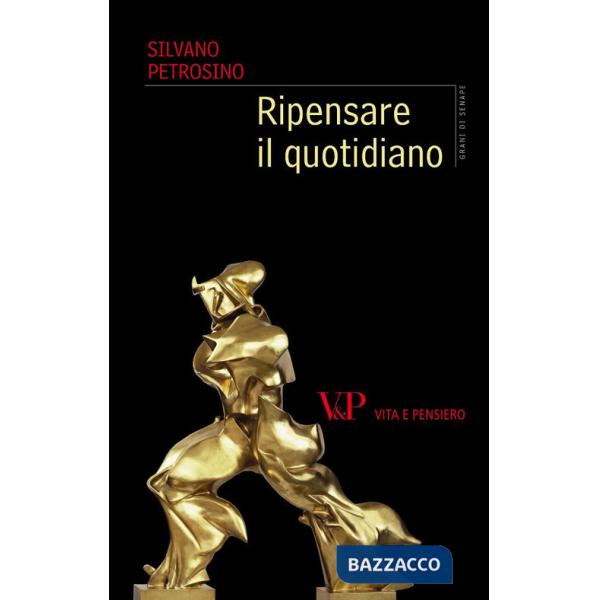 Ripensare il quotidiano