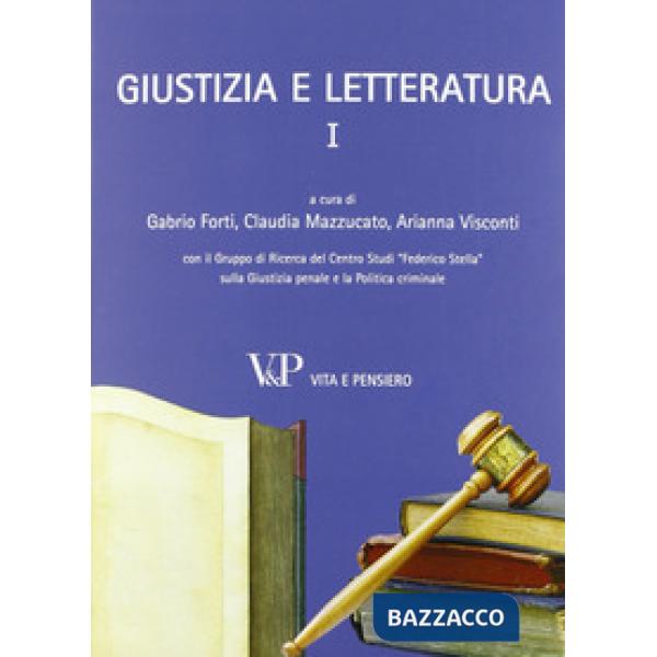 Giustizia e letteratura. Vol. 1