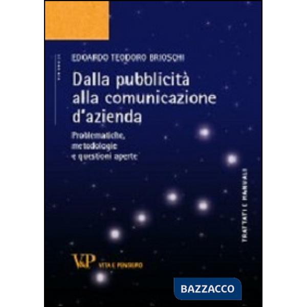 Dalla pubblicità alla comunicazione d'azienda. Problematiche, metodologie e questioni aperte