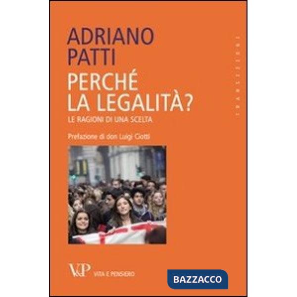Perché la legalità? Le ragioni di una scelta