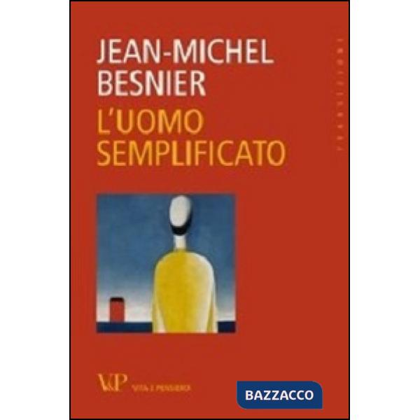 Uomo semplificato (L')