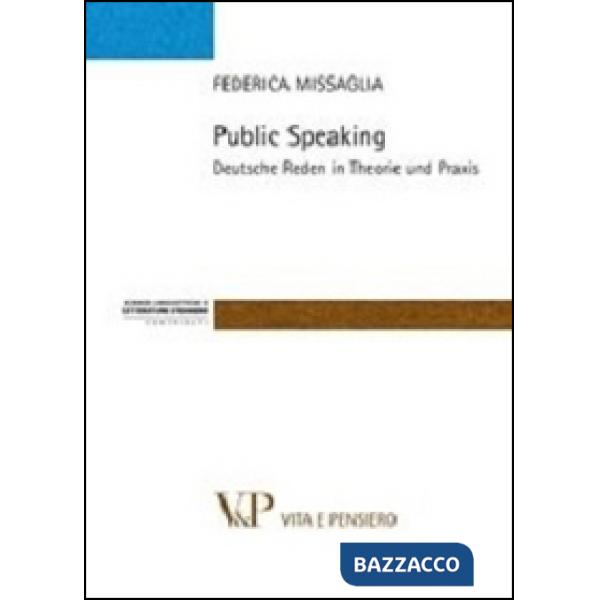 Public speaking. Deutsche Reden in Theorie und Praxis