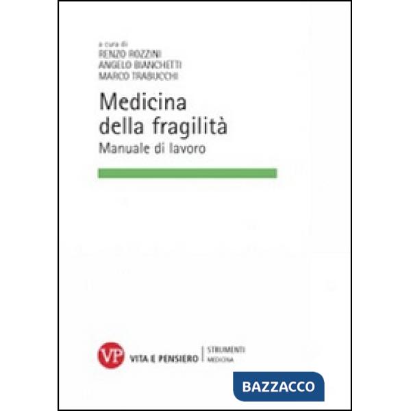Medicina della fragilità. Manuale di lavoro