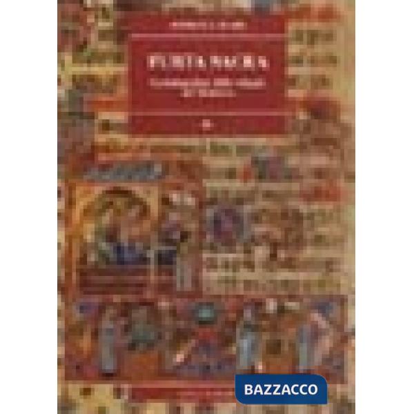 Furta sacra. La trafugazione delle reliquie nel Medioevo (secoli IX-XI)