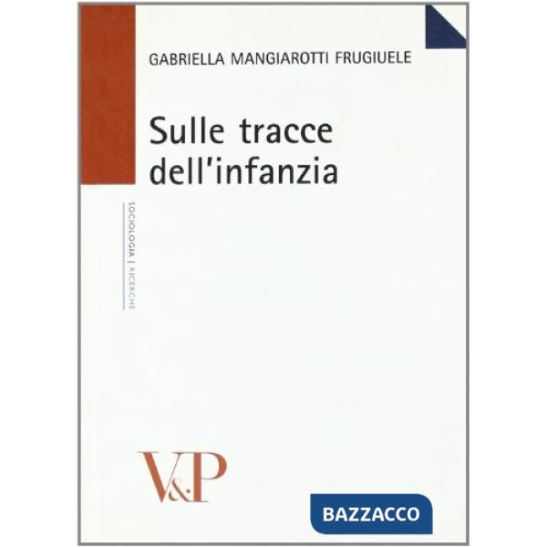 Sulle tracce dell'infanzia
