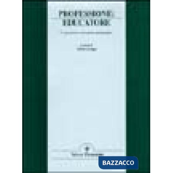Professione: educatore. L'operatore socio-psico-pedagogico