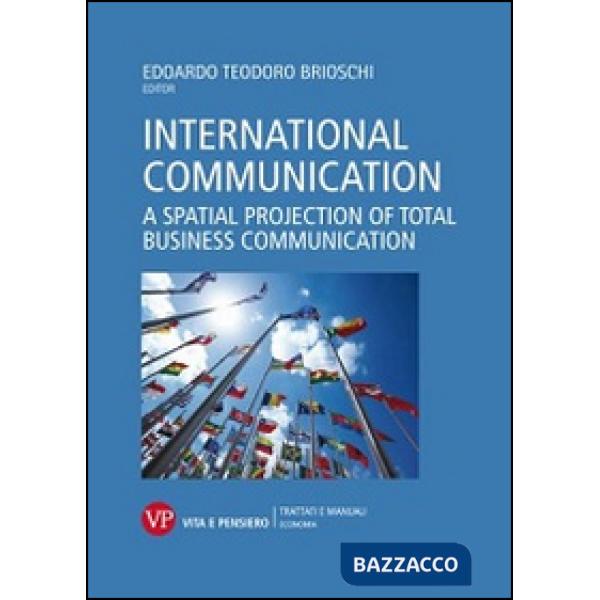 International communication. A spatial projection of total business communication