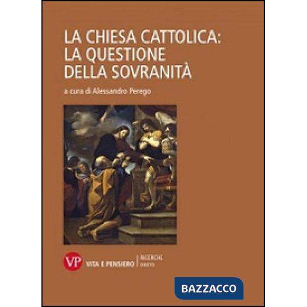 Chiesa cattolica: la questione della sovranità (La)