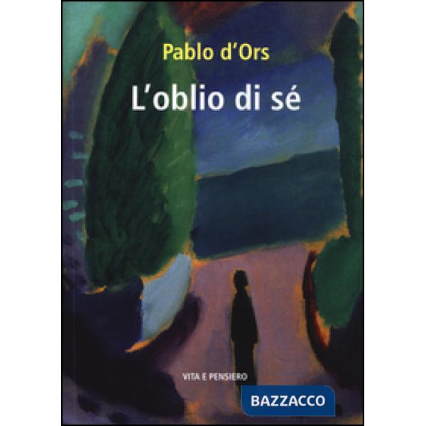 Oblio di sé (L')