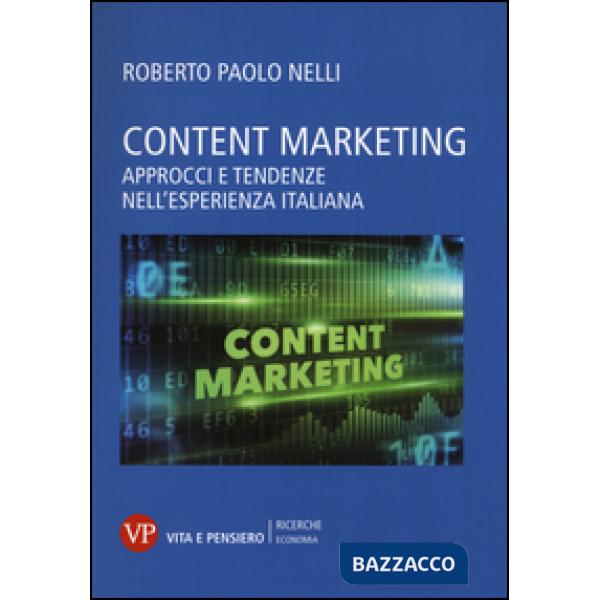 Content marketing. Approcci e tendenze nell'esperienza italiana