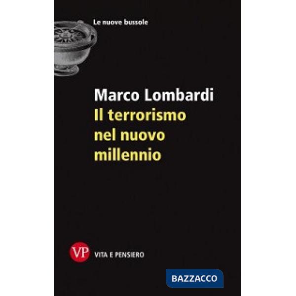 Terrorismo nel nuovo millennio (Il)