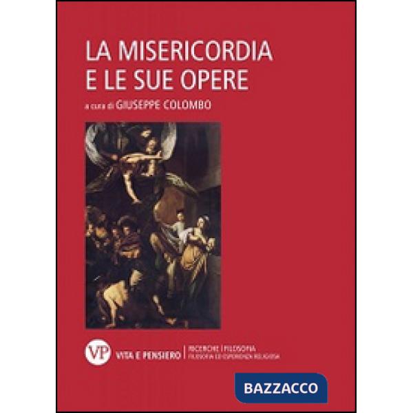 Misericordia e le sue opere (La)