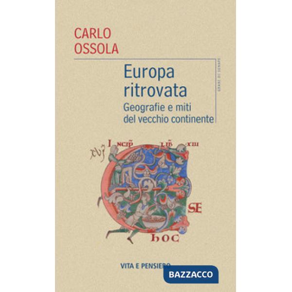 Europa ritrovata. Geografie e miti del vecchio continente