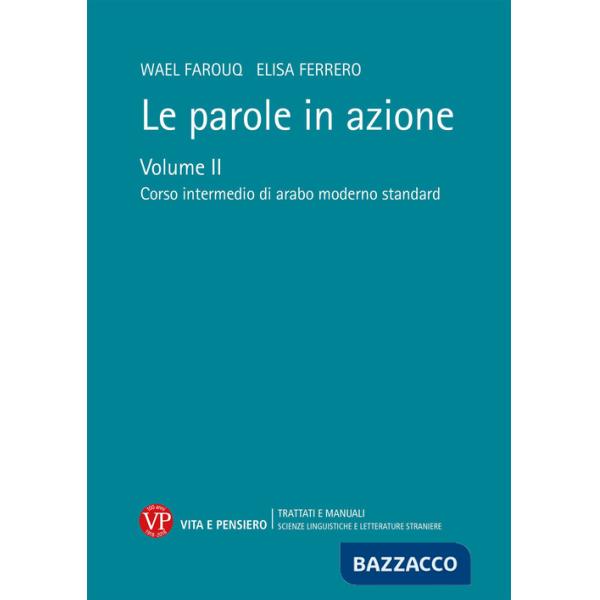 Parole in azione. Con DVD-ROM (Le). Vol. 2: Corso intermedio di arabo moderno standard