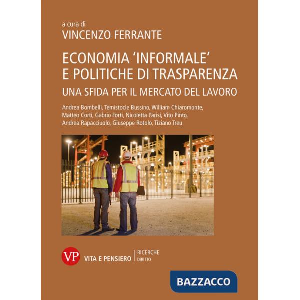 Economia «informale» e politiche di trasparenza. Una sfida per il mercato del lavoro