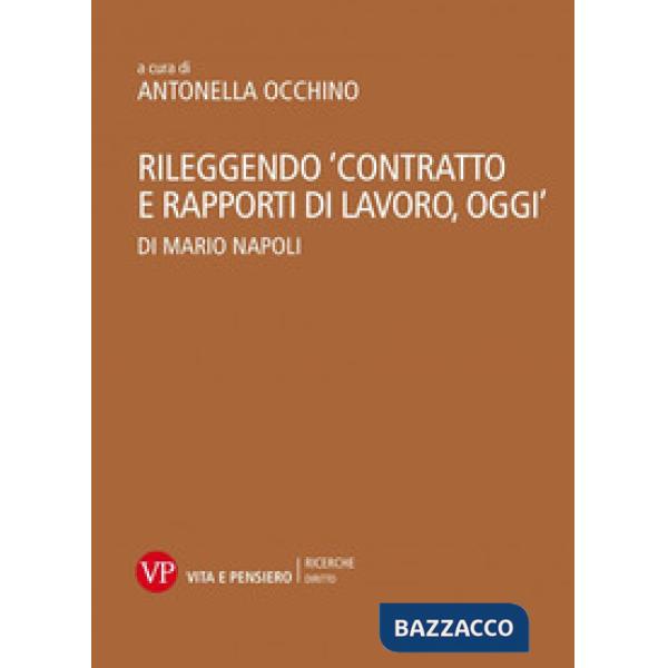 Rileggendo «Contratto e rapporti di lavoro, oggi» di Mario Napoli