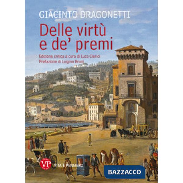 Delle virtù e de' premi