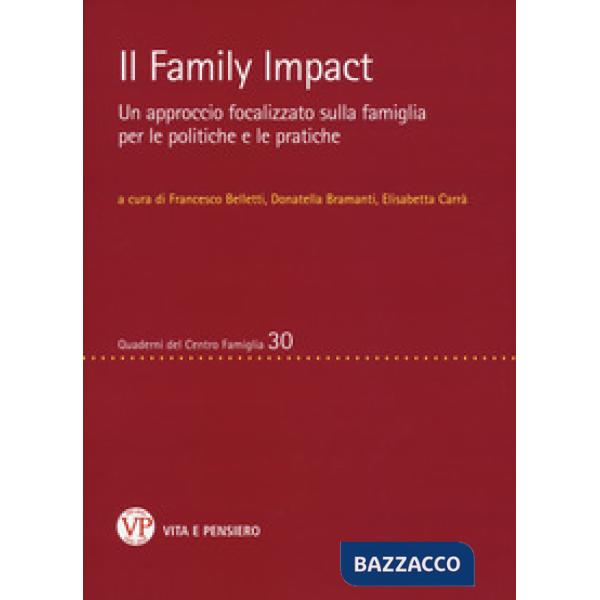 Family impact. Un approccio focalizzato sulla famiglia per le politiche e le pra