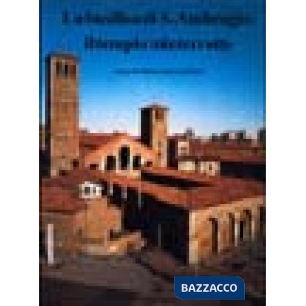 Basilica di S. Ambrogio: il tempio ininterrotto. Ediz. illustrata (La)