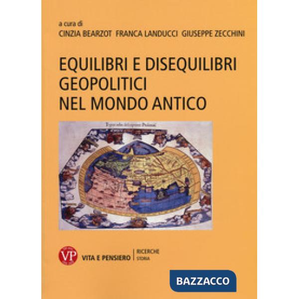 Equilibri e disequilibri geopolitici nel mondo antico