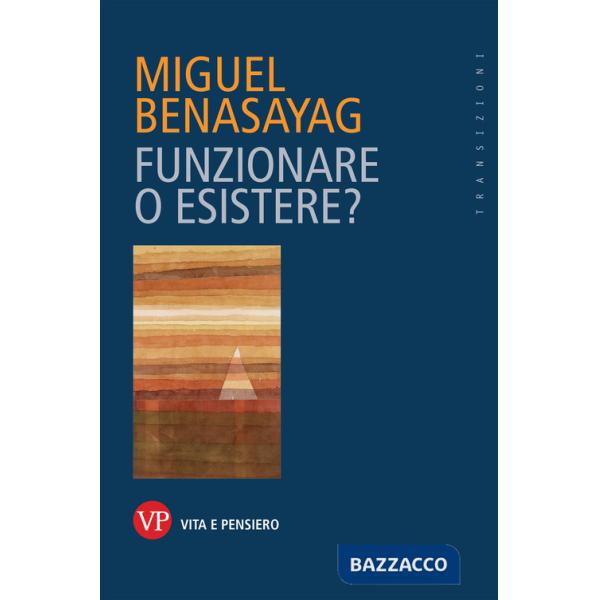 Funzionare o esistere?