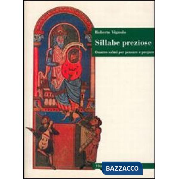 Sillabe preziose. Quattro salmi per pensare e pregare