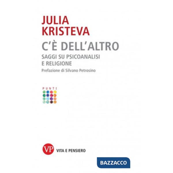 C'è dell'altro. Saggi su psicoanalisi e religione
