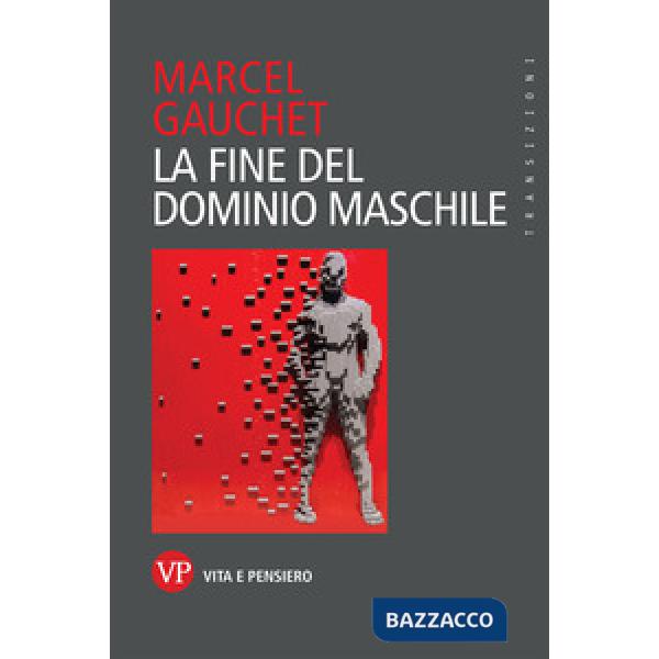 Fine del dominio maschile (La)