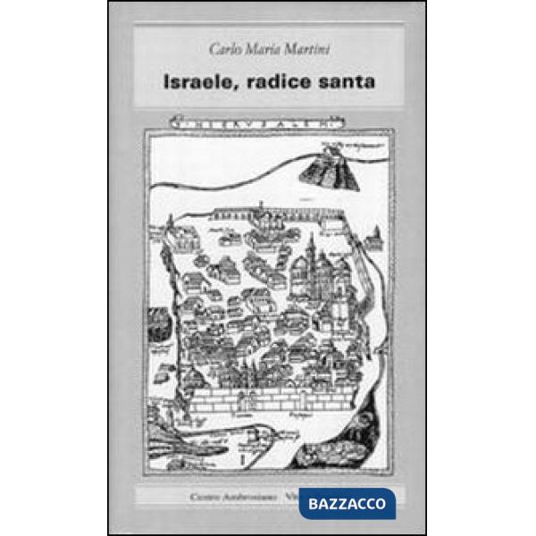 Israele, radice santa