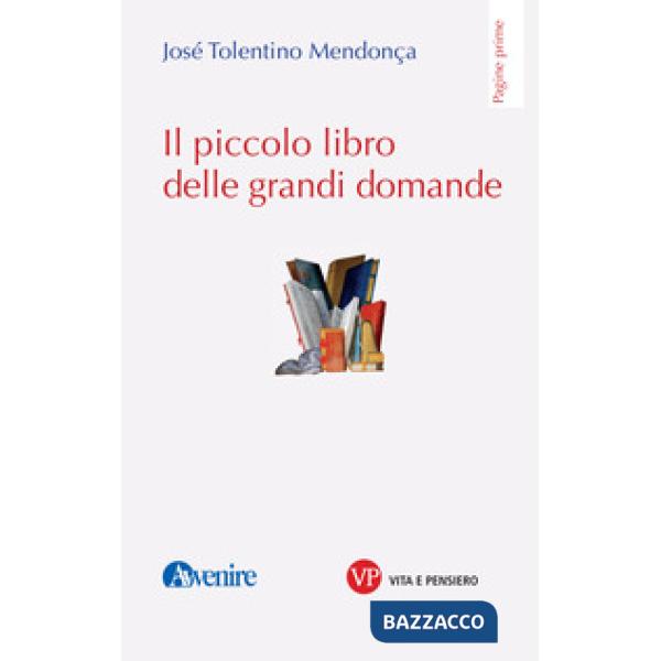 Piccolo libro delle grandi domande (Il)