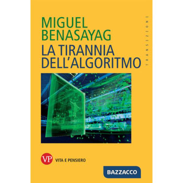 Tirannia dell'algoritmo (La)
