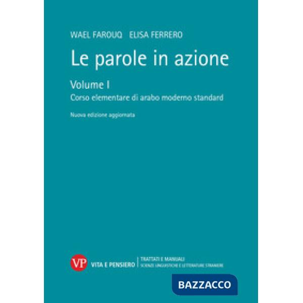 Parole in azione. Nuova ediz. Con USB Flash Drive (Le). Vol. 1: Corso elementare di arabo moderno standard
