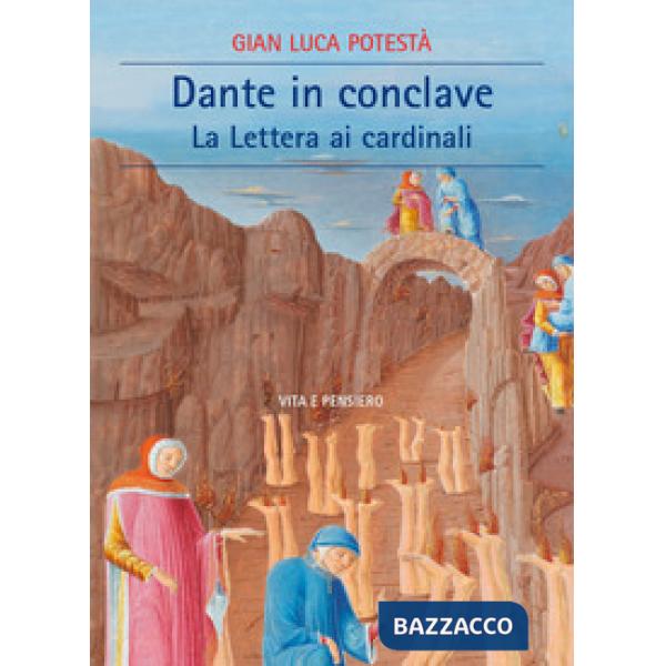 Dante in Conclave. La lettera ai cardinali
