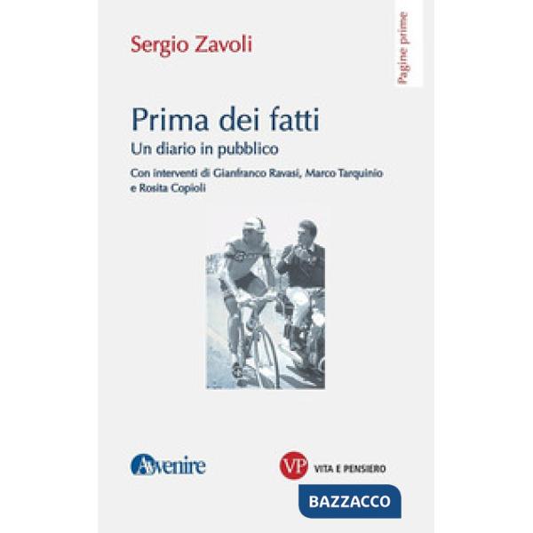 Prima dei fatti. Un diario pubblico