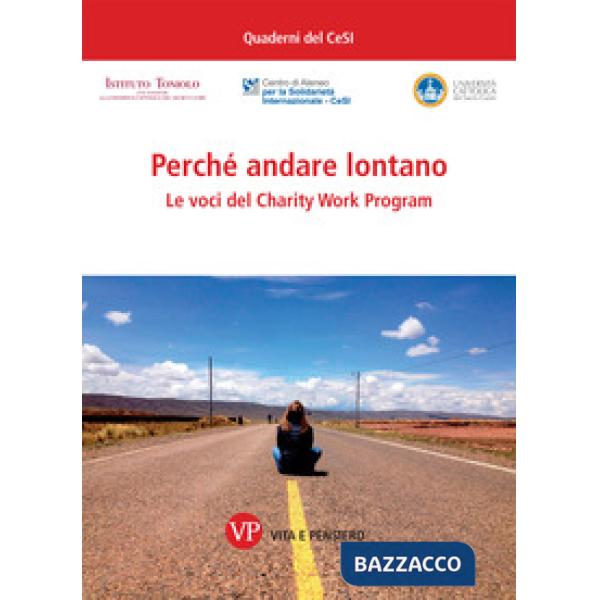 Perché andare lontano. Le voci del Charity Work Program