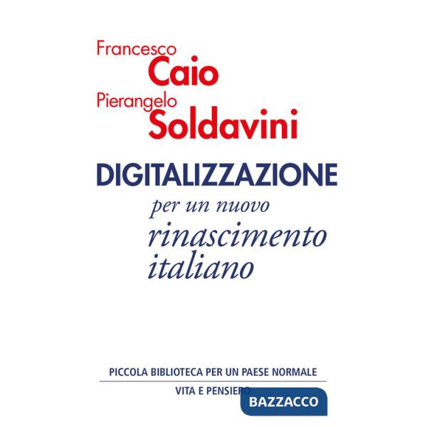 Digitalizzazione. Per un nuovo rinascimento italiano